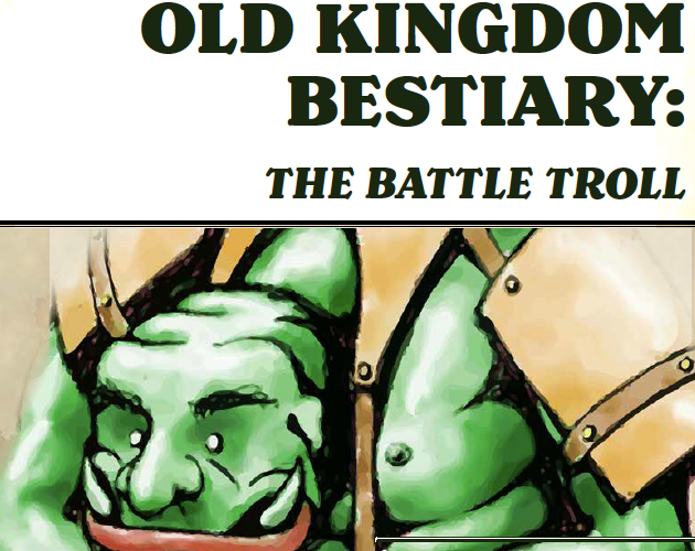 Old Kingdom Bestiary: The Battle Troll cover